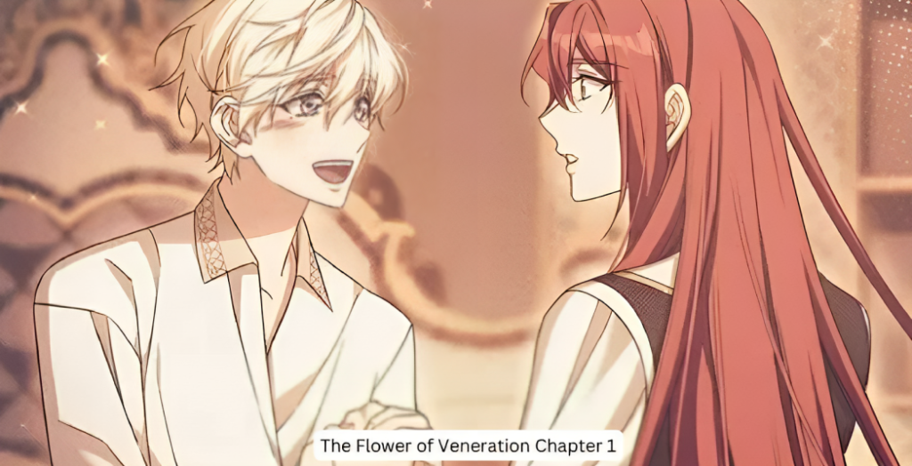 the flower of veneration chapter 1